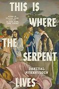 The Best Political Novels of 2026: The Orwell Prize for Fiction - This Is Where the Serpent Lives by Daniyal Mueenuddin The Best Political Novels of 2026: The Orwell Prize for Fiction - This Is Where the Serpent Lives by Daniyal Mueenuddin