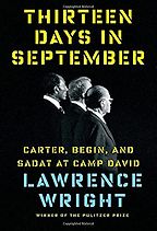 The Best Jimmy Carter Books - Thirteen Days in September: The Dramatic Story of the Struggle for Peace by Lawrence Wright The Best Jimmy Carter Books - Thirteen Days in September: The Dramatic Story of the Struggle for Peace by Lawrence Wright