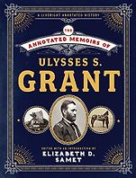 The Best Presidential Memoirs as Audiobooks - The Annotated Memoirs of Ulysses S. Grant by Ulysses S Grant and Elizabeth Samet (editor), Mark Bramhall (narrator) The Best Presidential Memoirs as Audiobooks - The Annotated Memoirs of Ulysses S. Grant by Ulysses S Grant and Elizabeth Samet (editor), Mark Bramhall (narrator)