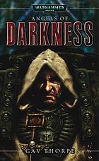 The Best Warhammer 40k Books - Angels of Darkness by Gav Thorpe