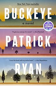 Buckeye: A Novel by Patrick Ryan Buckeye: A Novel by Patrick Ryan