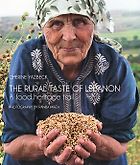 The best books on Spanish and Moorish Cooking - The Rural Taste of Lebanon by Chérine Yazbeck