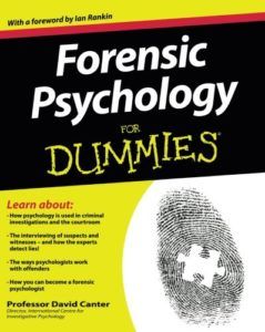 The best books on Forensic Psychology - Forensic Psychology for Dummies by David Canter