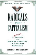 The best books on Libertarianism - Radicals for Capitalism by Brian Doherty