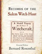 Records of the Salem Witch-Hunt ed. Bernard Rosenthal Records of the Salem Witch-Hunt ed. Bernard Rosenthal