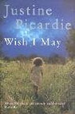 The Best Fashion Biographies - Wish I May by Justine Picardie