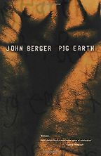 The best books on John Berger - Pig Earth by John Berger The best books on John Berger - Pig Earth by John Berger