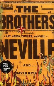 The best books on The Music of New Orleans - The Brothers by Art, Aaron, Charles and Cyril Neville and David Ritz The best books on The Music of New Orleans - The Brothers by Art, Aaron, Charles and Cyril Neville and David Ritz