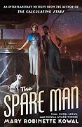 The Best Science Fiction & Fantasy Books of 2023: The Hugo Awards - The Spare Man by Mary Robinette Kowal The Best Science Fiction & Fantasy Books of 2023: The Hugo Awards - The Spare Man by Mary Robinette Kowal