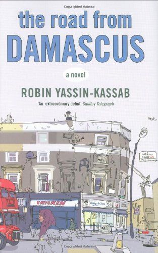 The Road from Damascus by Robin Yassin-Kassab
