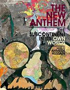 South Asian Literature - The New Anthem by Ahmede Hussain (editor) South Asian Literature - The New Anthem by Ahmede Hussain (editor)