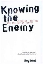 Knowing the Enemy by Mary Habeck Knowing the Enemy by Mary Habeck
