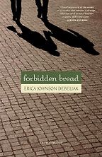 The best books on Slovenia - Forbidden Bread: A Memoir by Erica J. Debeljak