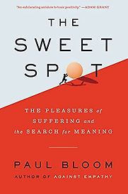 The Sweet Spot by Paul Bloom The Sweet Spot by Paul Bloom