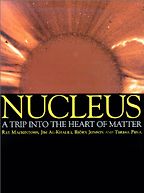 Nucleus by B Jonson and T Pena, J S Al-Khalili, Jim Al-Khalili & R S Mackintosh Nucleus by B Jonson and T Pena, J S Al-Khalili, Jim Al-Khalili & R S Mackintosh