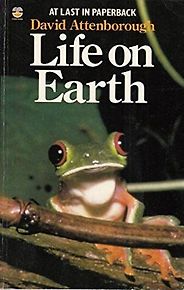 The best books on Accessible Science - Life on Earth by David Attenborough The best books on Accessible Science - Life on Earth by David Attenborough