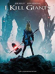 The Best Graphic Novels That Were Made into Movies - I Kill Giants by J.M. Ken Niimura & Joe Kelly The Best Graphic Novels That Were Made into Movies - I Kill Giants by J.M. Ken Niimura & Joe Kelly