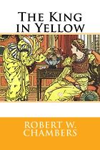 The Best Horror Stories - The King in Yellow by Robert W Chambers