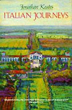 Italian Journeys by Jonathan Keates Italian Journeys by Jonathan Keates
