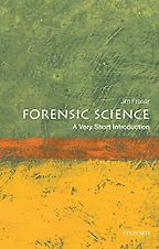 Forensic Science: A Very Short Introduction by Jim Fraser