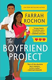 The Boyfriend Project by Farrah Rochon The Boyfriend Project by Farrah Rochon