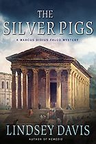 Historical Mystery Novels - The Silver Pigs by Lindsey Davis