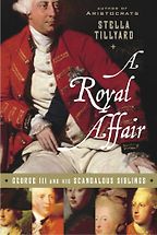A Royal Affair by Stella Tillyard A Royal Affair by Stella Tillyard