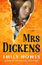 Mrs. Dickens by Emily Howes Mrs. Dickens by Emily Howes