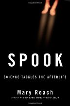 The best books on Debunking the Paranormal - Spook by Mary Roach The best books on Debunking the Paranormal - Spook by Mary Roach
