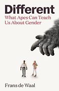 The Best Popular Science Books of 2022: The Royal Society Book Prize - Different: What Apes Can Teach Us About Gender by Frans de Waal The Best Popular Science Books of 2022: The Royal Society Book Prize - Different: What Apes Can Teach Us About Gender by Frans de Waal
