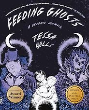 2025 Pulitzer Prize Nonfiction Book Winners - Feeding Ghosts: A Graphic Memoir by Tessa Hulls 2025 Pulitzer Prize Nonfiction Book Winners - Feeding Ghosts: A Graphic Memoir by Tessa Hulls
