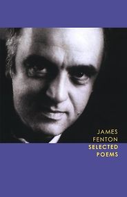 The best books on Southeast Asian Travel Literature - Selected Poems by James Fenton The best books on Southeast Asian Travel Literature - Selected Poems by James Fenton
