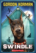 The Best Economics Novels for Young Teenagers - Swindle by Gordon Korman The Best Economics Novels for Young Teenagers - Swindle by Gordon Korman