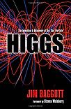 Higgs: The invention and discovery of the 'God Particle' by Jim Baggott