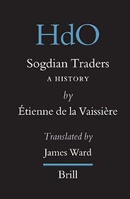 The best books on The Silk Road - Sogdian Traders: A History Étienne de la Vaissière (trans. James Ward) The best books on The Silk Road - Sogdian Traders: A History Étienne de la Vaissière (trans. James Ward)
