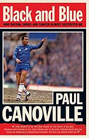 The best books on Football - Black and Blue by Paul Canoville The best books on Football - Black and Blue by Paul Canoville