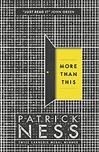 The Best Young Adult Science Fiction Books - More Than This by Patrick Ness The Best Young Adult Science Fiction Books - More Than This by Patrick Ness