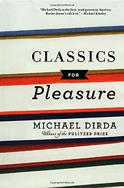 Classics for Pleasure by Michael Dirda Classics for Pleasure by Michael Dirda