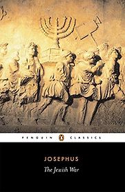 The Jewish War by Josephus Flavius The Jewish War by Josephus Flavius