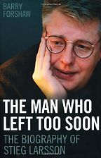 The Man Who Left Too Soon by Barry Forshaw The Man Who Left Too Soon by Barry Forshaw