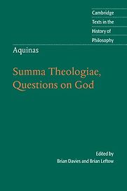 Summa Theologiae, Questions on God by (ed.) Brian Davies and Brian Leftow Summa Theologiae, Questions on God by (ed.) Brian Davies and Brian Leftow