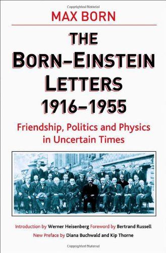 The Born-Einstein Letters,1916-1955 by Albert Einstein and Max Born