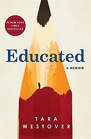 The best books on Coping With Failure - Educated: A Memoir by Tara Westover The best books on Coping With Failure - Educated: A Memoir by Tara Westover