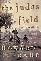 Classic Novels of the American Civil War - The Judas Field by Howard Bahr