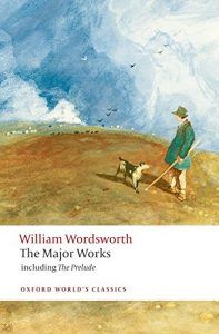 The Greatest Romantic Poems - William Wordsworth: The Major Works by Stephen Gill (editor)