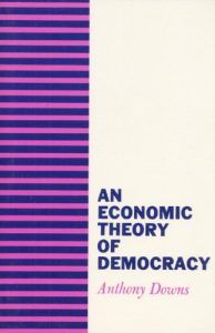 James T Hamilton recommends the best books on the Economics of News - An Economic Theory of Democracy by Anthony Downs