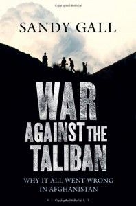 The Best Books by Foreigners on Afghanistan - War Against the Taliban by Sandy Gall