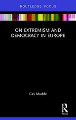 The best books on Populism - On Extremism and Democracy in Europe by Cas Mudde
