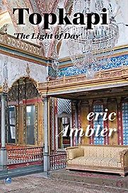 Topkapi by Eric Ambler Topkapi by Eric Ambler
