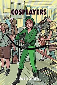 Best Comics of 2016 - Cosplayers by Dash Shaw Best Comics of 2016 - Cosplayers by Dash Shaw